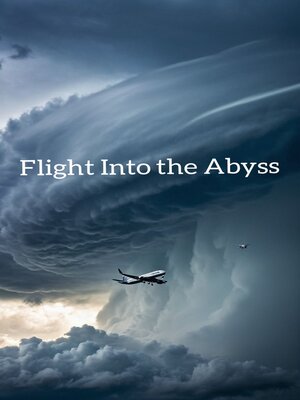 cover image of Flight Into the Abyss